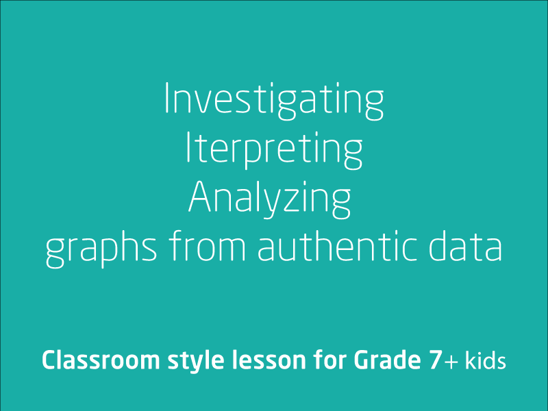 SubjectCoach | Investigating, interpreting and analyzing graphs from authentic data