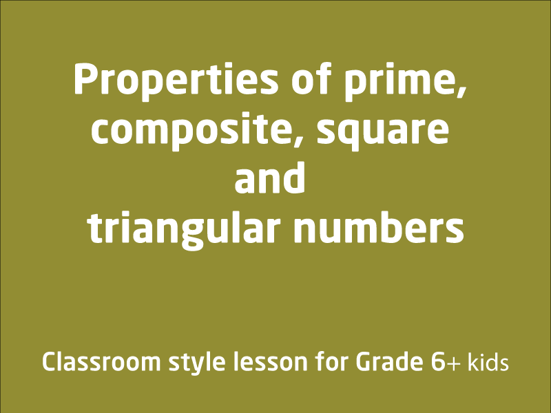 SubjectCoach | Properties of prime, composite, square and triangular numbers