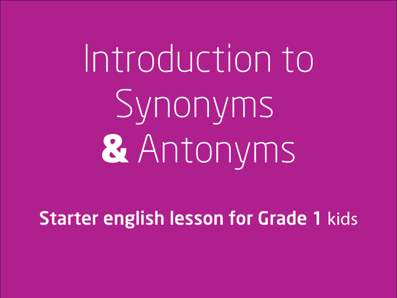 SubjectCoach | Synonyms and Antonyms