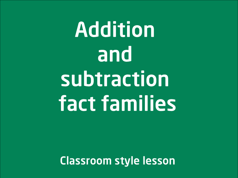 SubjectCoach | Addition and subtraction fact families