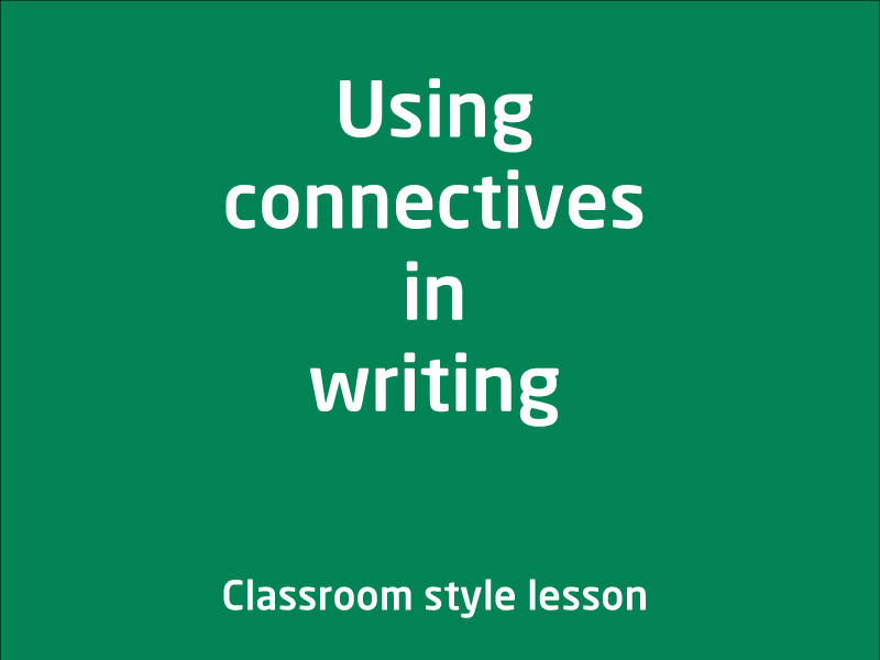 SubjectCoach | Using connectives in writing