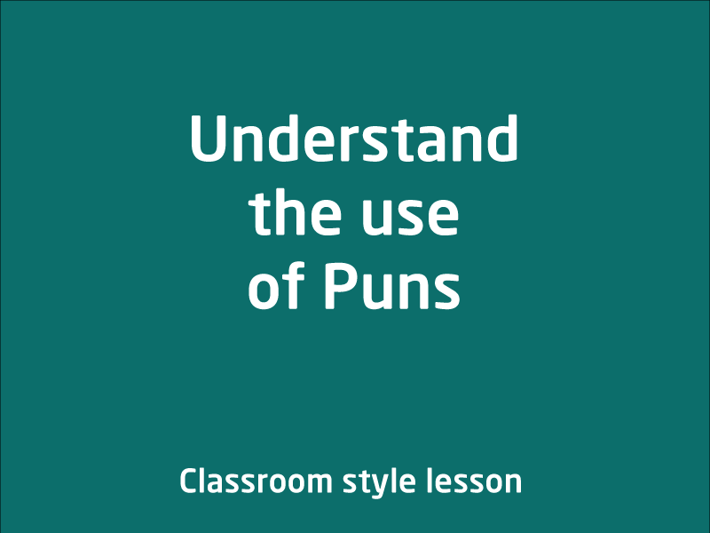 SubjectCoach | Understand the use of Puns