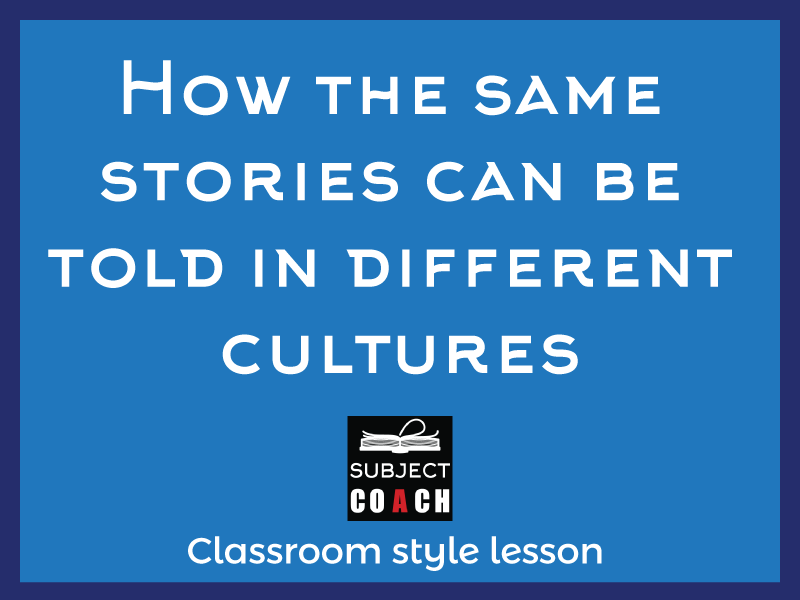 SubjectCoach | How the same stories can be told in different cultures
