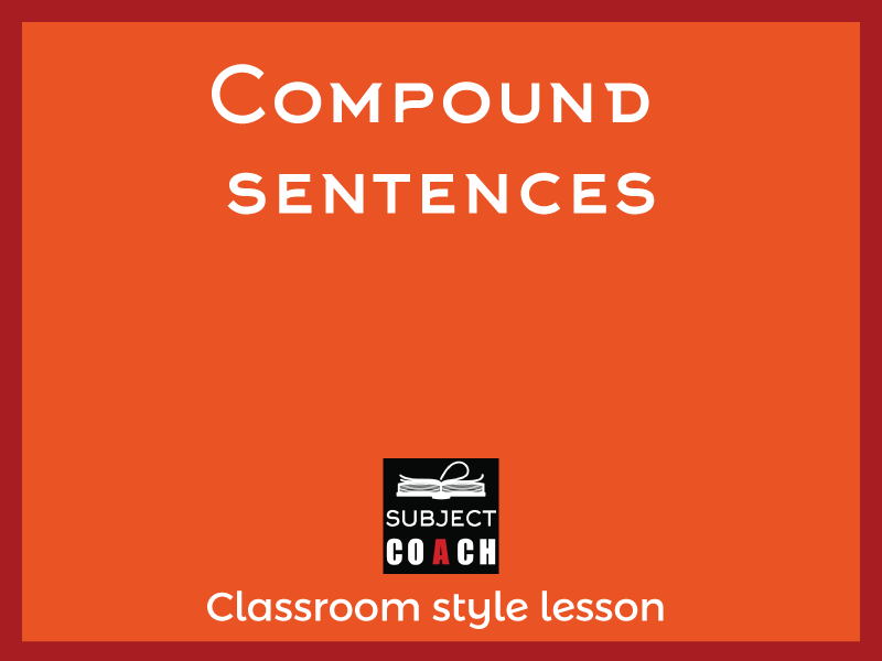 SubjectCoach | Compound sentences