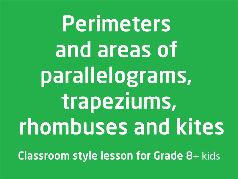 SubjectCoach | Perimeters and areas of parallelograms, trapeziums, rhombuses and kites