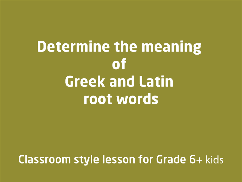 SubjectCoach | Determine the meaning of Greek and Latin root words