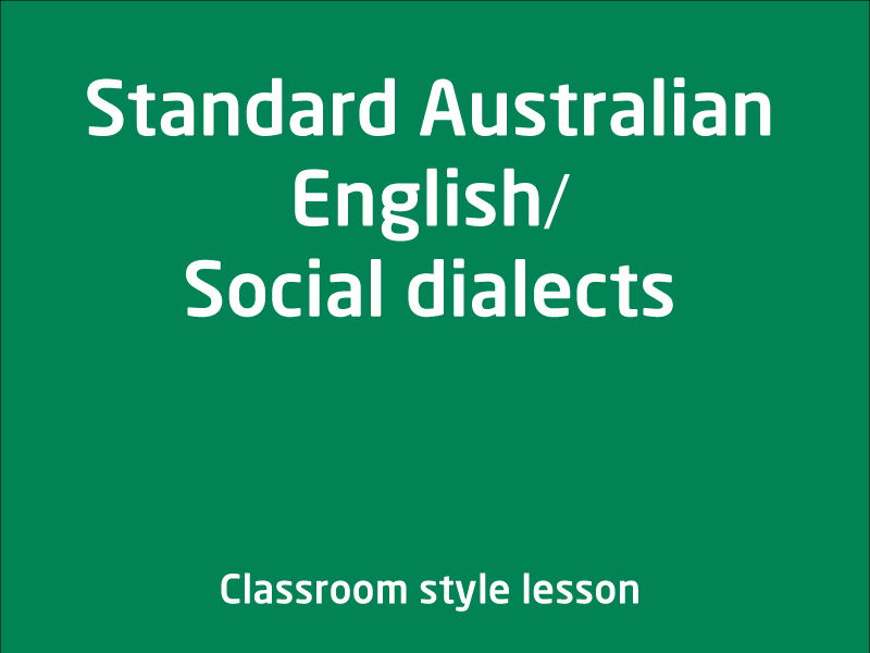 SubjectCoach | Standard Australian English / Social dialects