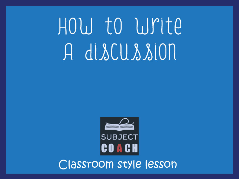 SubjectCoach | How to write a discussion