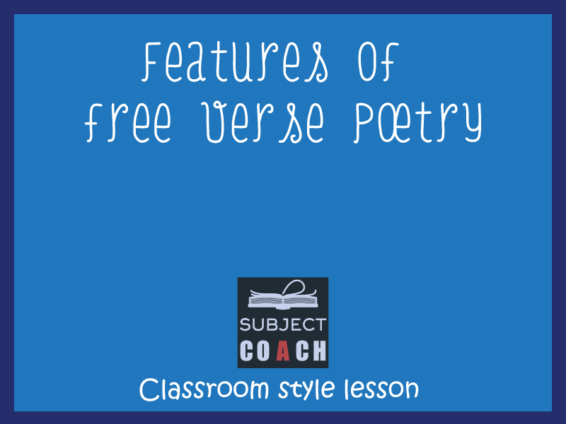 SubjectCoach | Features of free verse poetry