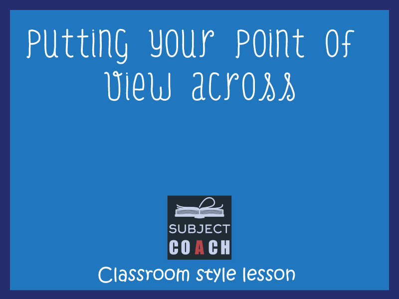 SubjectCoach | Putting your point of view across