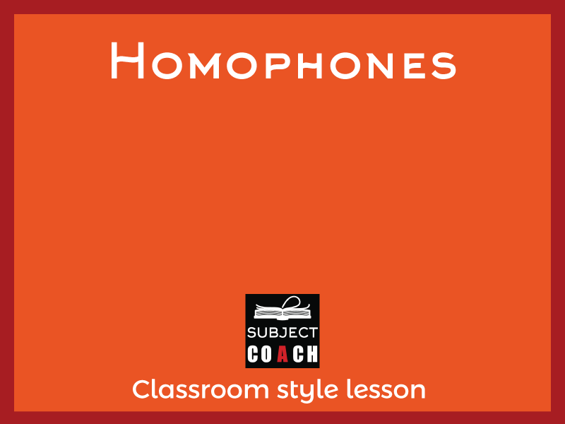 SubjectCoach | Homophones