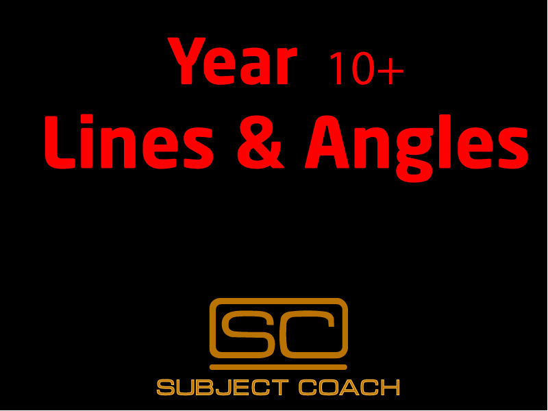 SubjectCoach | Year 10+ Lines and Angles