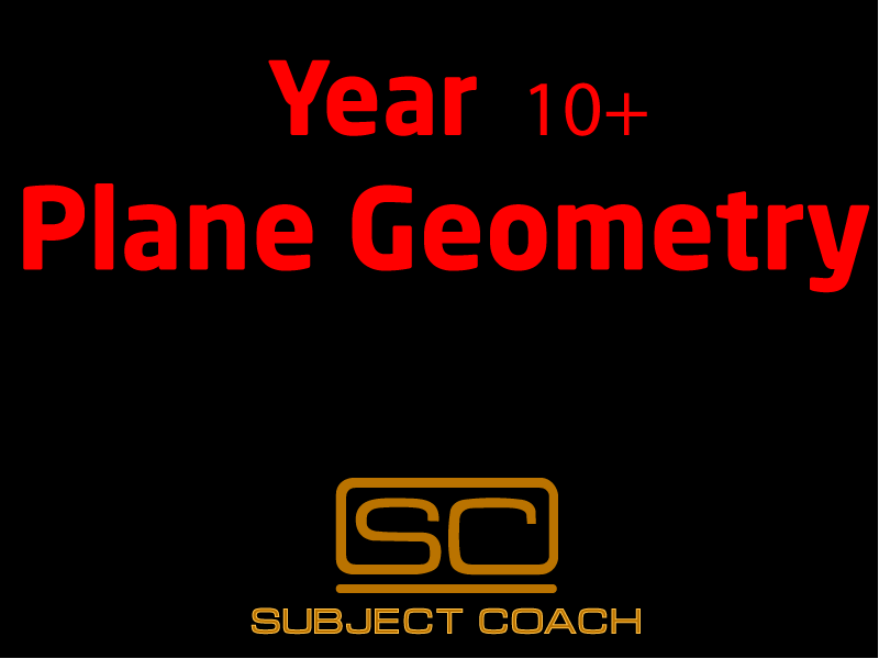 SubjectCoach | Year 10+ Plane Geometry